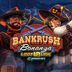 Bankrush Bonanza