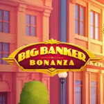 Big Banker Bonanza