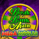 Break Da Bank Again Mega Moolah