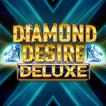 Diamond Desire Deluxe