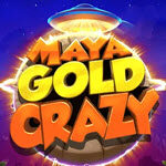 Maya Gold Crazy