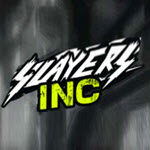 Slayers INC