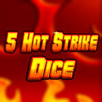 5 Hot Strike Dice