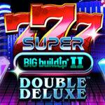 777 Super BIG BuildUp II Double Deluxe