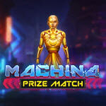 Machina PrizeMatch