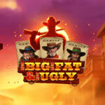 The Big The Fat and The Ungly