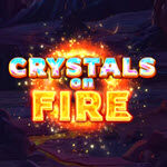 Crystals on Fire