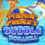 Fishin’ Frenzy Bubble Bonanza