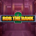 Rob The Bank 2