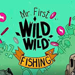 Wild Wild Fishing - Mr. First