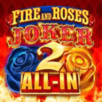 Fire and Roses Joker 2 All-In