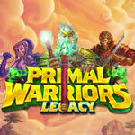 Primal Warriors: Legacy