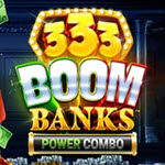 333 Boom Banks POWER COMBO