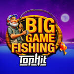 Big Game Fishing TopHit