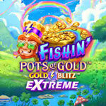 Fishin' Pots of Gold: Gold Blitz EXTREME