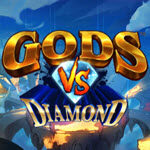 Gods vs Diamond