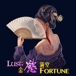 Lust and Fortune