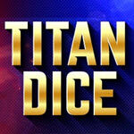 Titan Dice