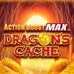 Action Boost Max Dragon's Cache