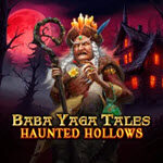 Baba Yaga Tales — Haunted Hollows