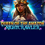 Queen of the Amazon - Nightcrawler
