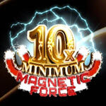 10x Minimum Magnetic Force