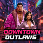 Downtown Outlaws