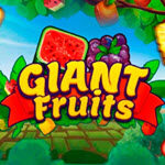 Giant Fruits