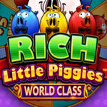 Rich Little Piggies World Class