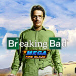 Mega Fire Blaze: Breaking Bad