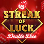 Streak of Luck: Double Dice