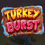 Turkey Burst