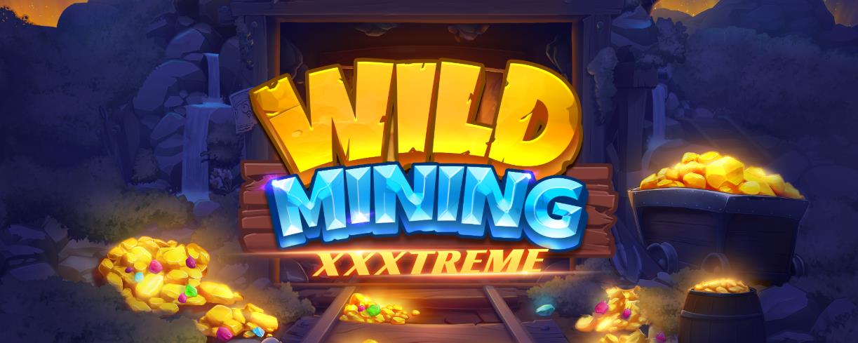 Новы слот Wild-Mining-XXXtreme