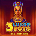 3 Luxor Pots Hold and Win