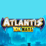 Atlantis 10K Ways