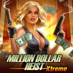Million Dollar Heist Xtreme