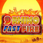 9 Rhino Fast Fire