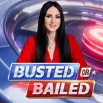 Busted or Bailed