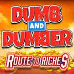 Dumb and Dumber Route to Riches