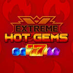 Extreme Hot Gems