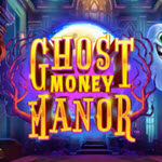 Ghost Money Manor