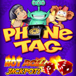 Phone Tag Hot Roll Jackpot