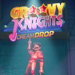 Groovy Knights Dream Drop