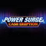 Power Surge Cash Eruption