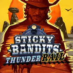 Sticky Bandits Thunder Rail