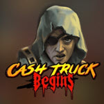 Cash Truck Begins