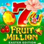Fruit Million Easter