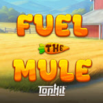 Fuel the Mule TopHit