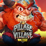 Pillage the Village 10k Ways