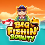 Big Fishin' Bounty